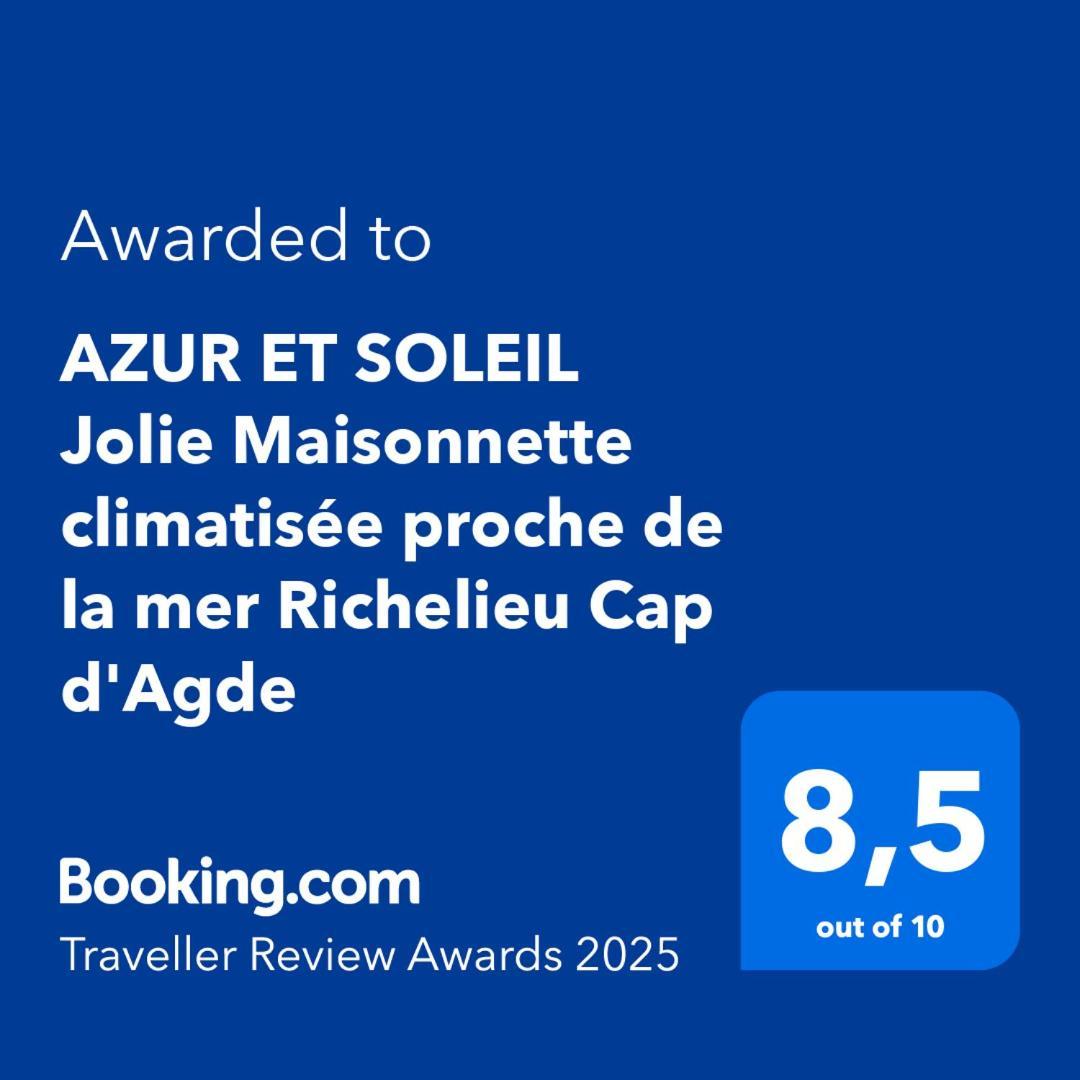 Azur Et Soleil Jolie Maisonnette Climatisee Proche De La Mer Richelieu Cap D'Agde Eksteriør bilde